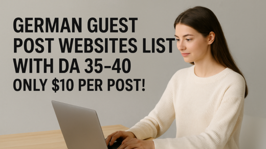Top 30 German Guest Post Websites List with DA 35–40 – Only $10 Per Post!